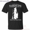 I'm An Alabama Girl Underestimate Me That'll Be Fun Witch Halloween T Shirt