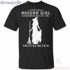 I'm An Oregon Girl Underestimate Me That'll Be Fun Witch Halloween T Shirt