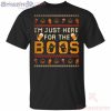 I'm Just Here For The Boos Drinking Halloween T Shirt
