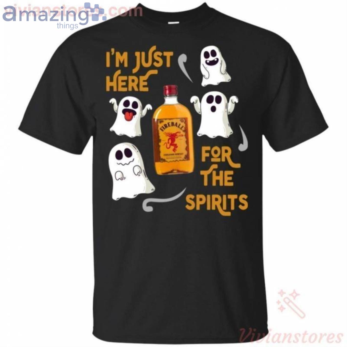 I'm Just Here For The Spirits Fireball Cinnamon Whisky Halloween T-Shirt Product Photo 1