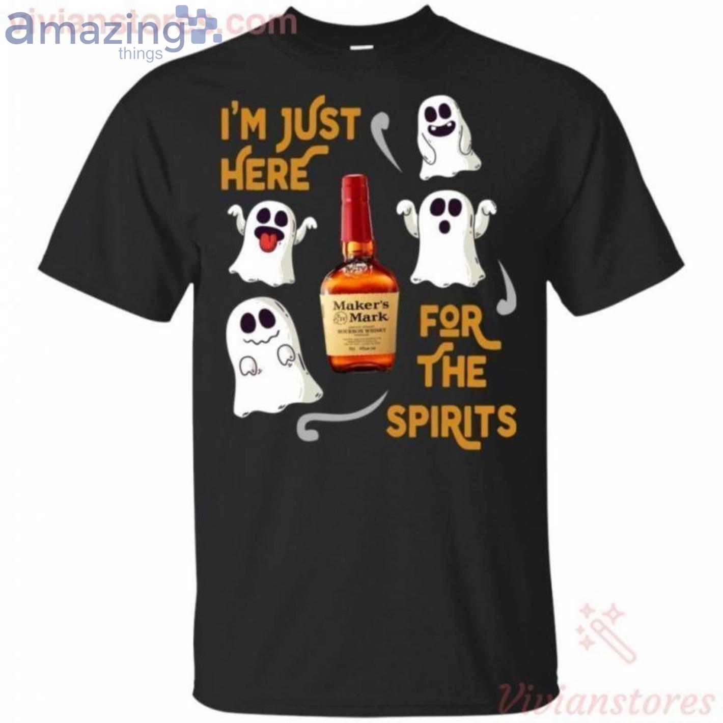 I'm Just Here For The Spirits Maker's Mark Bourbon Halloween T-Shirt Product Photo 1