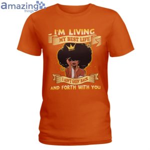 Im Living My Best Life Ladies T-Shirt Product Photo 3