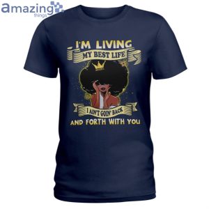 Im Living My Best Life Ladies T-Shirt Product Photo 4