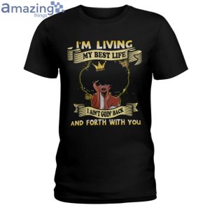 Im Living My Best Life Ladies T-Shirt Product Photo 1