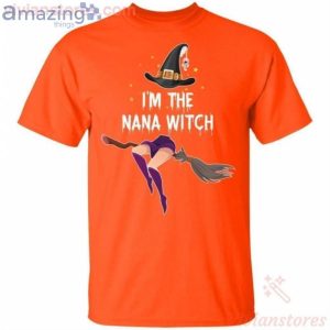 I'm The Nana Witch Halloween Funny T-Shirt Product Photo 2