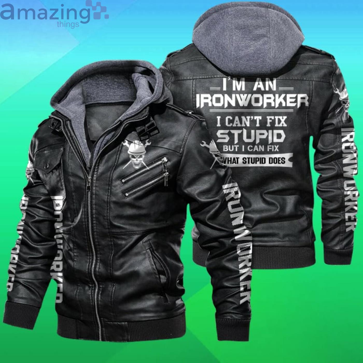 Ironworker Fix What Stupid Does 2D Trending Leather Jacket Product Photo 1