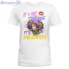 It’s Not Magic It’s Melanin Ladies T-Shirt