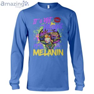 It's Not Magic It's Melanin Ladies T-Shirt Product Photo 9