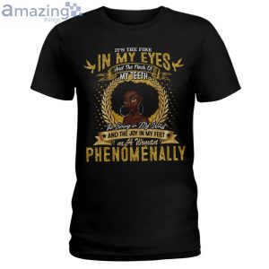 It's The Fire In My Eyes Black Girls T-Shirt Product Photo 1