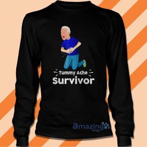 Joe Biden Tummy Ache Survivor Tummy Ache T Shirt image Joe Biden Tummy Ache Survivor Tummy Ache T Shirt