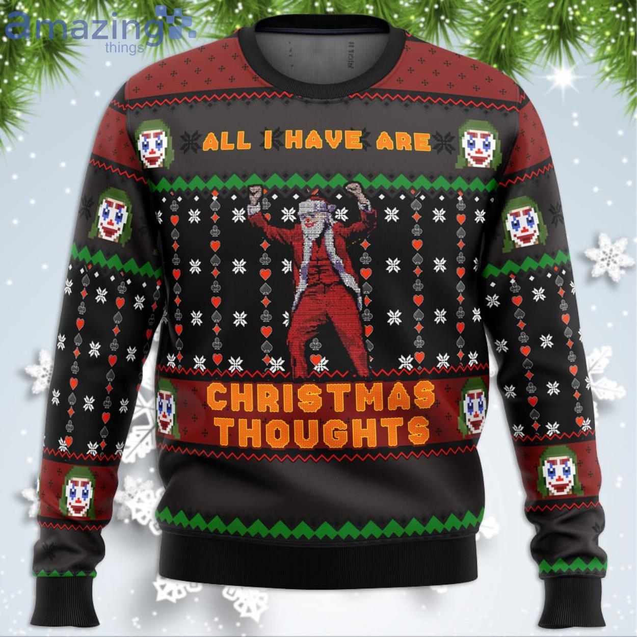 Joker All I Have Are Xmas Thoughts Funny Christmas Gift Ugly Christmas Sweater Product Photo 1