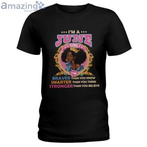 June Girl Braver Than You Know Ladies T-Shirt Product Photo 1