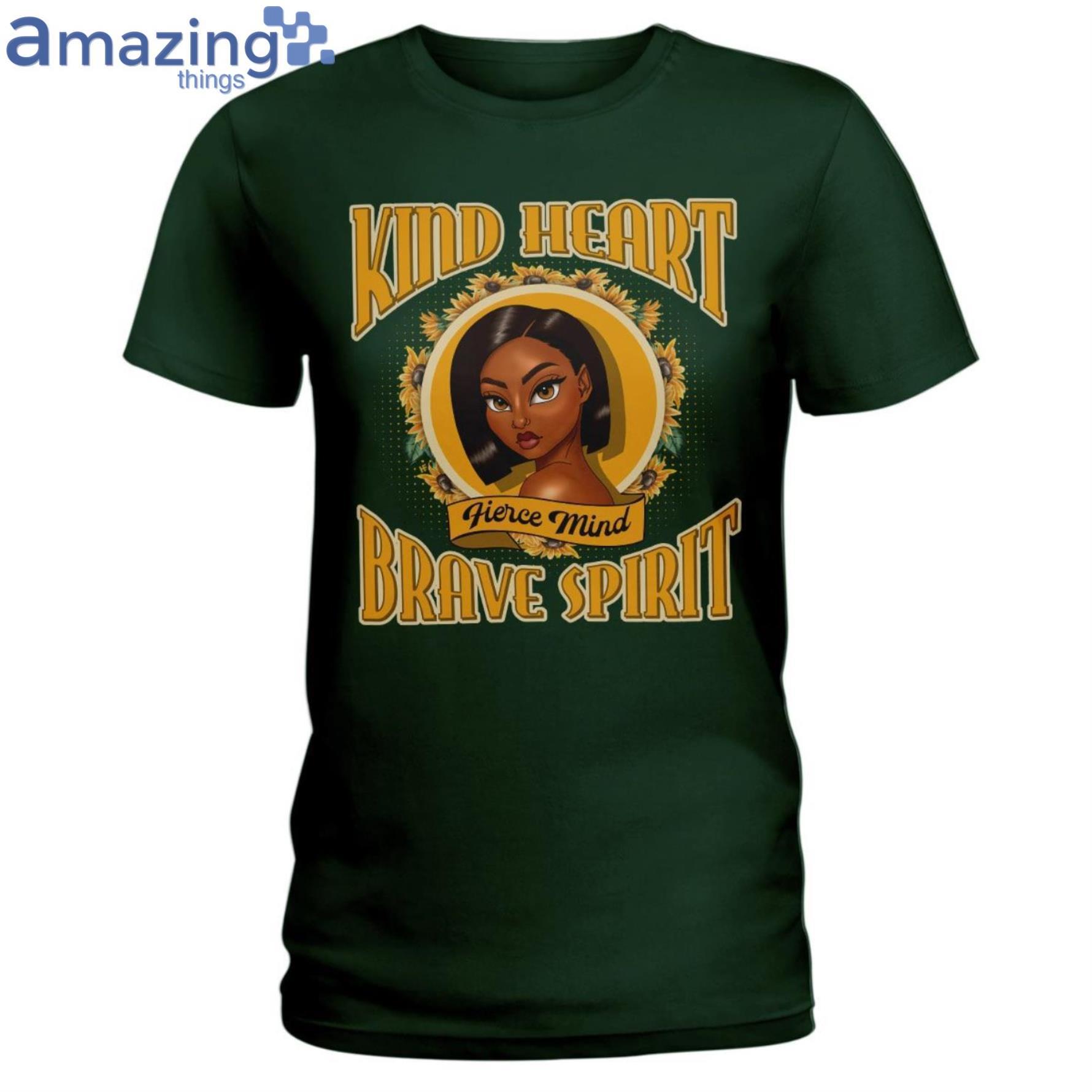 Kind Heart Fierce Mind Ladies T Shirt image Kind Heart Fierce Mind Ladies T-Shirt Product Photo 4