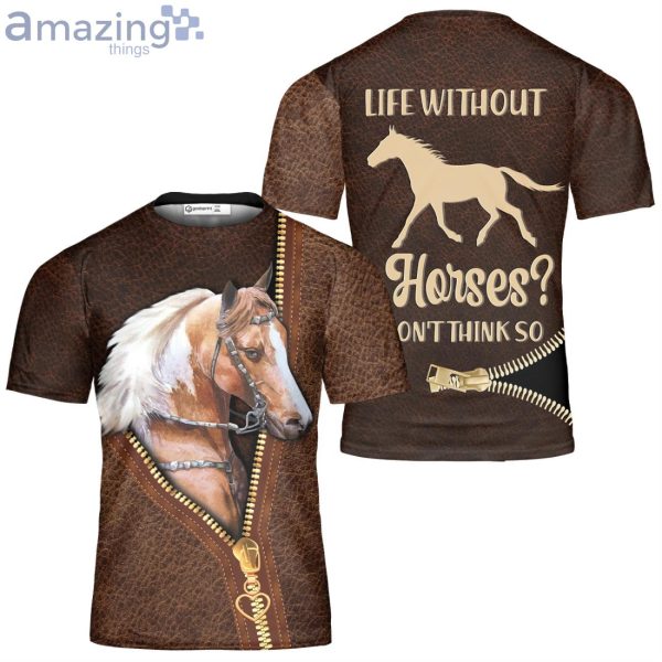 Life Without Horses 3D T-Shirt Horse Shirt For Women Horse Girl Shirt Horse Lover Product Photo 3