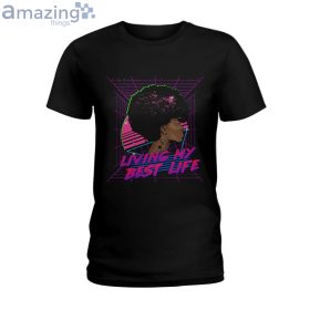 Living My Best Life Ladies T Shirt image Living My Best Life Ladies T-Shirt Product Photo 9 Product photo 2