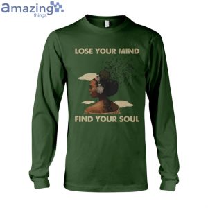 Lose Your Mind Find Your Soul Ladies T Shirt image Lose Your Mind Find Your Soul Ladies T-Shirt Product Photo 9