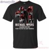 Michael Myers 41 Years Of Anniversary Halloween T-Shirt