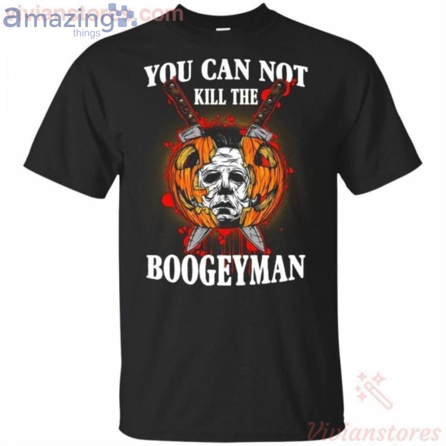 Michael Myers You Can't Kill The Boogeyman Halloween T-Shirt Product Photo 1
