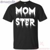 Momster Halloween Funny T-Shirt For Mom