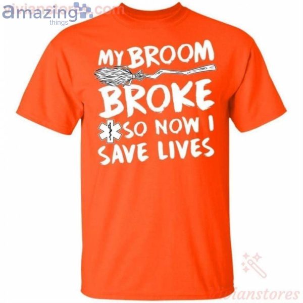 My Broom Broke So Now I Save Lives Nurse Halloween T-Shirt Product Photo 2