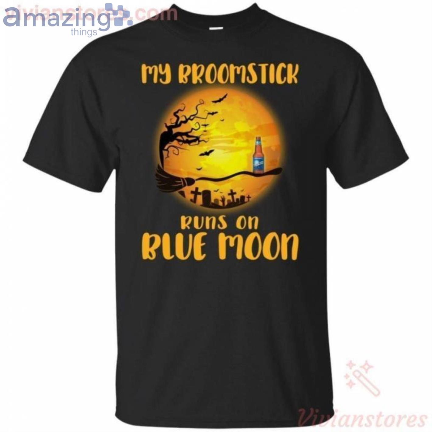 My Broomstick Runs On Blue Moon Funny Beer Halloween T-Shirt Product Photo 1