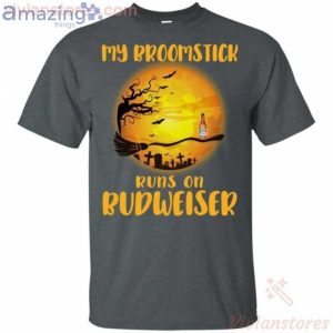 My Broomstick Runs On Budweiser Funny Beer Halloween T-Shirt Product Photo 2