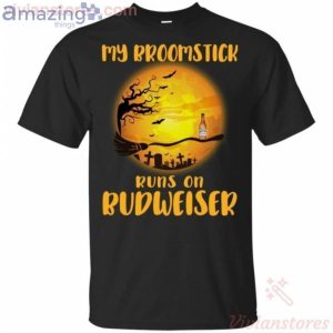 My Broomstick Runs On Budweiser Funny Beer Halloween T-Shirt Product Photo 1
