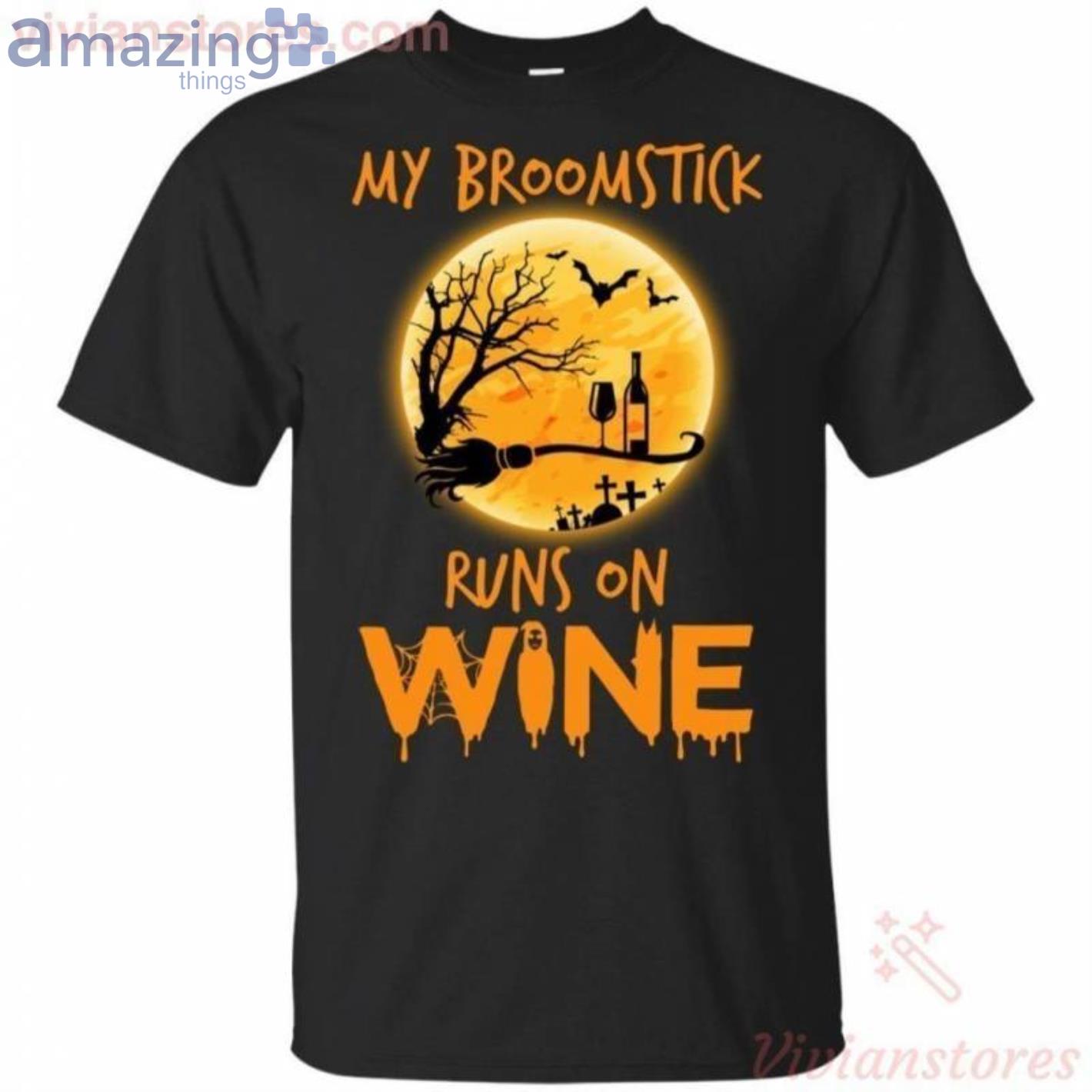 My Broomstick Runs On Wine Halloween T-Shirt Product Photo 1