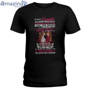 My Dearest Daughter I Love You So Mom Ladies T-Shirt Product Photo 1