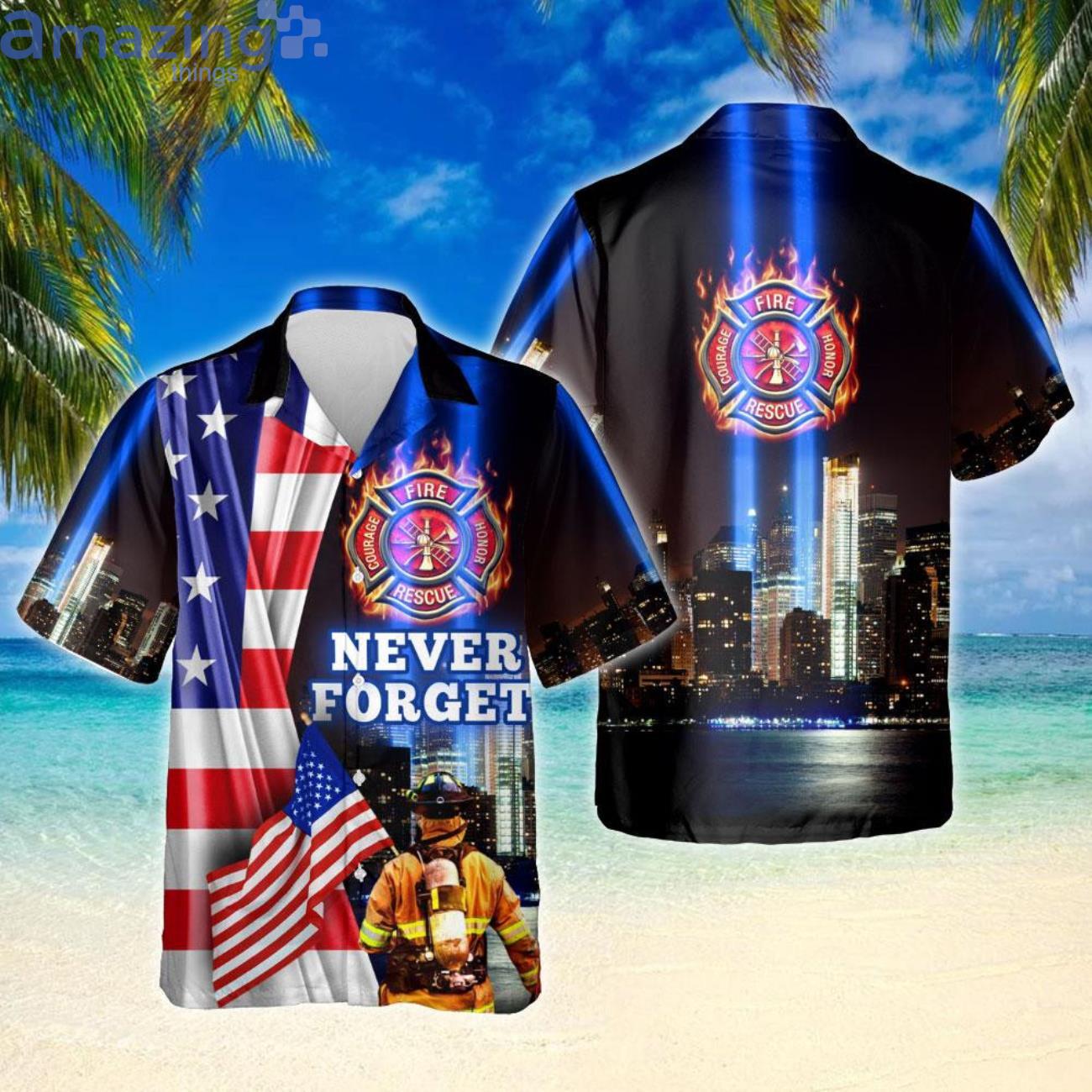 Never Forget 911 Firefighter Hawaiian Shirt Product Photo 1