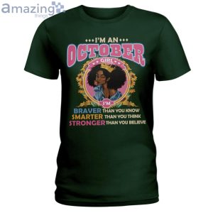 October Girl Braver Than You Know Ladies T Shirt image October Girl Braver Than You Know Ladies T-Shirt Product Photo 4