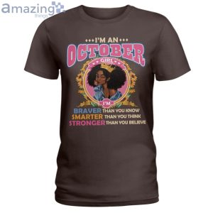 October Girl Braver Than You Know Ladies T Shirt image October Girl Braver Than You Know Ladies T-Shirt Product Photo 5