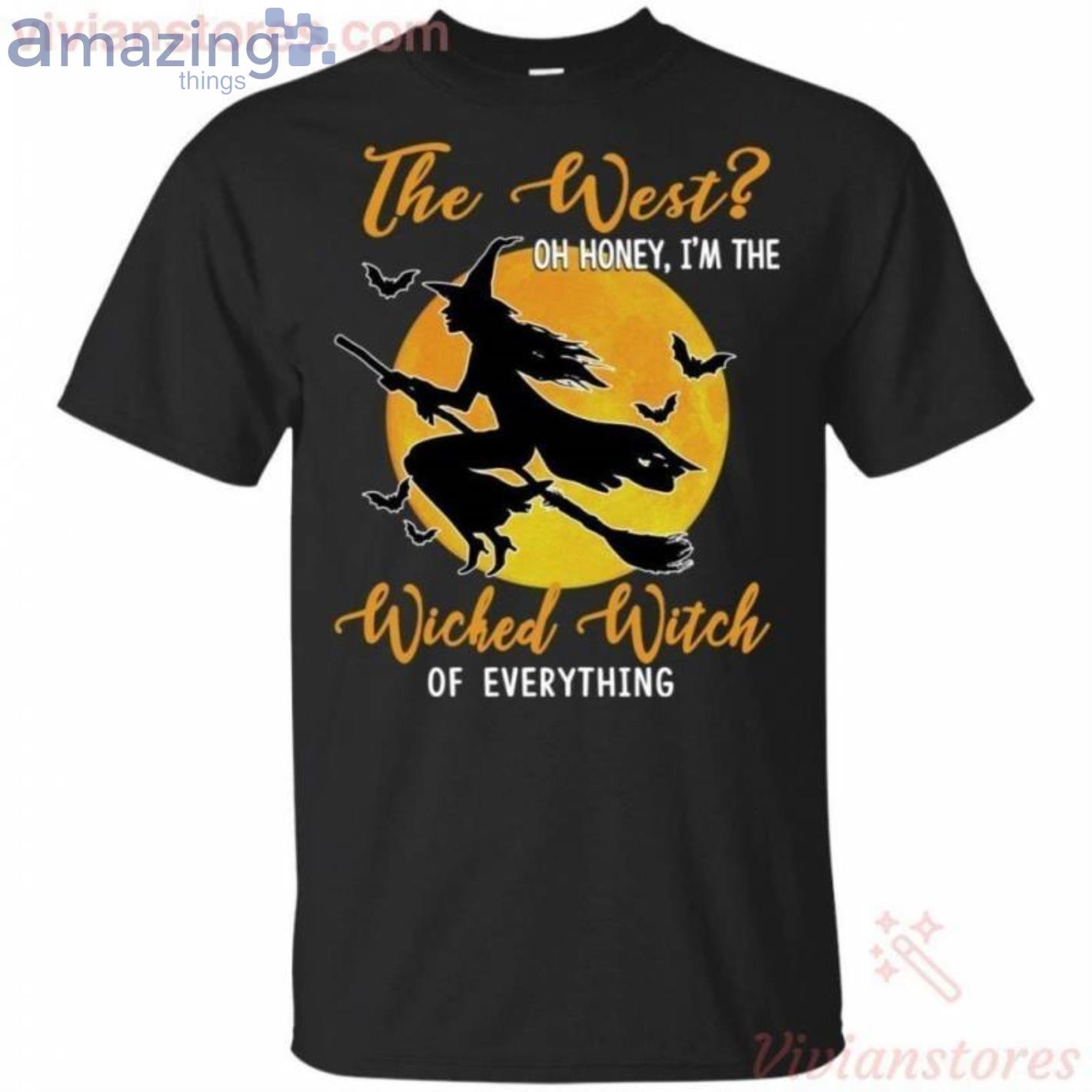 Oh Honey I'm The Wicked Witch Of Everything For Halloween T-Shirt Product Photo 1