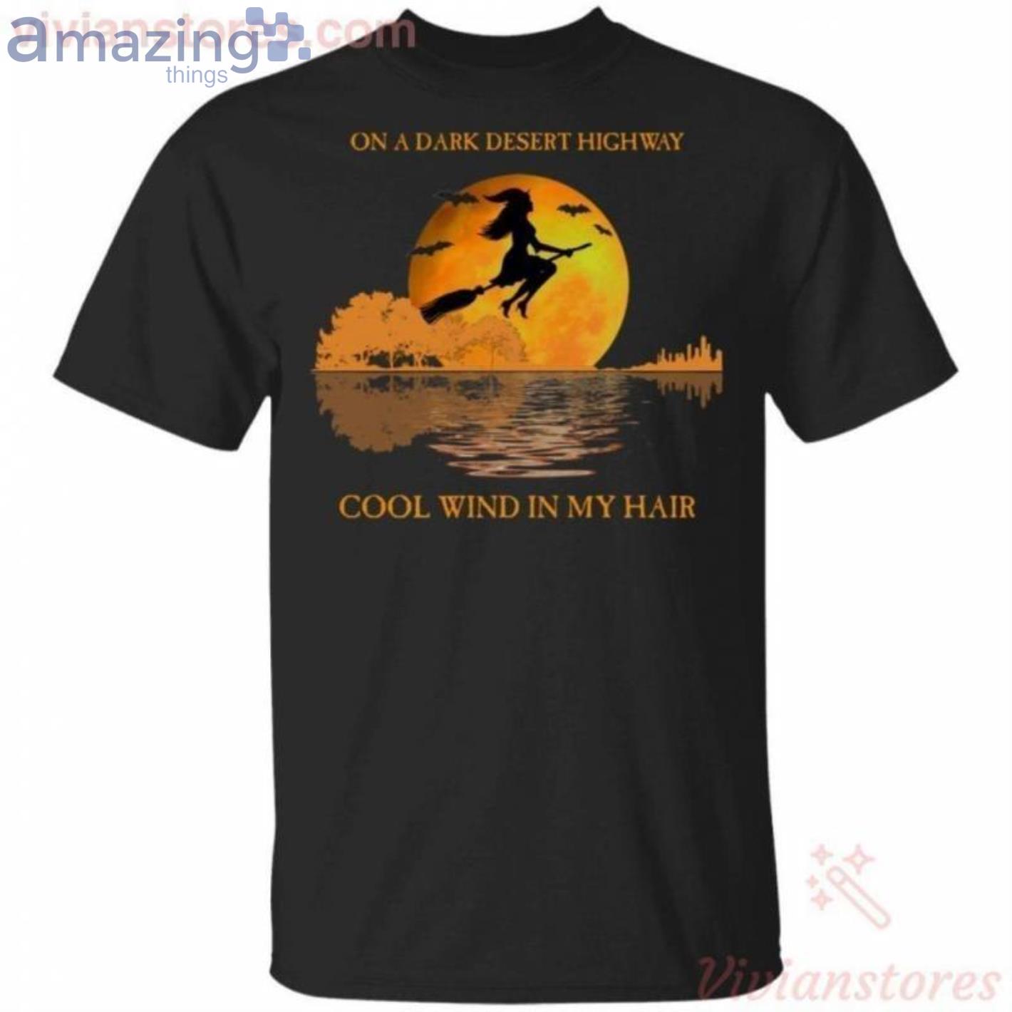On A Dark Desert Highway Witch Halloween T-Shirt Product Photo 1