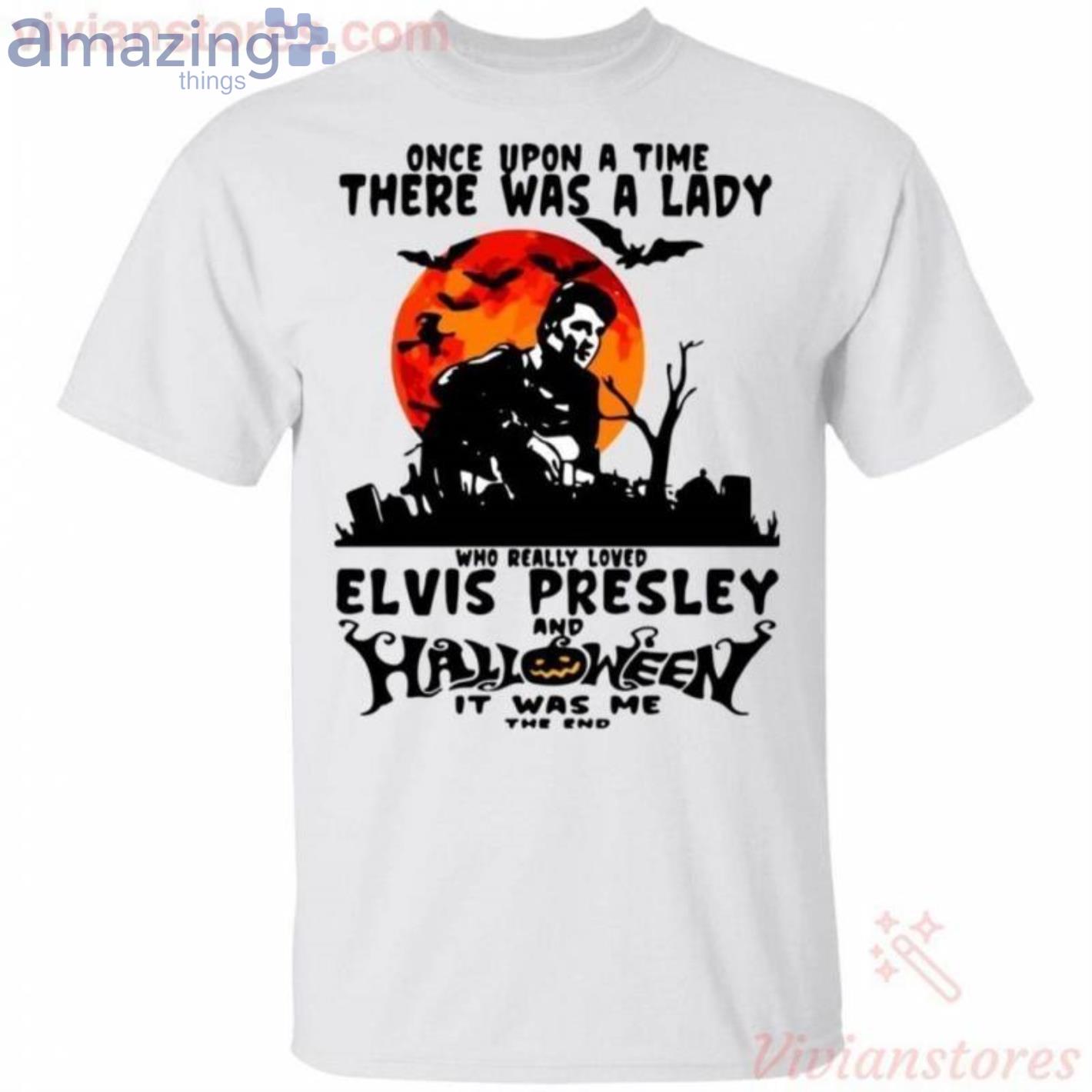Once Upon A Time There Was A Lady Loved Elvis And Halloween Halloween T-Shirt Product Photo 1