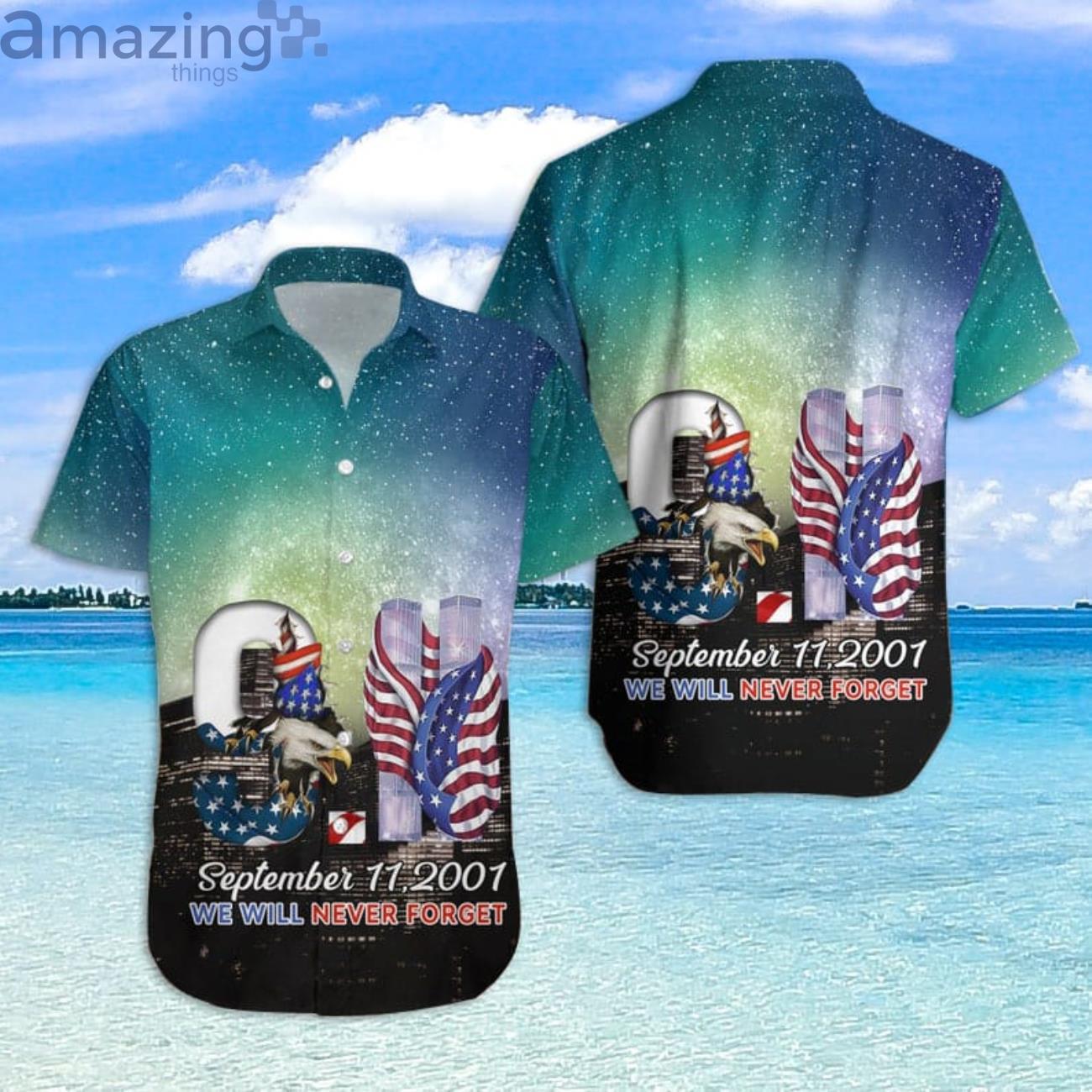 Patriot Day 911 21th Aniversary  We Will Never Forget Hawaiian Shirt Product Photo 1