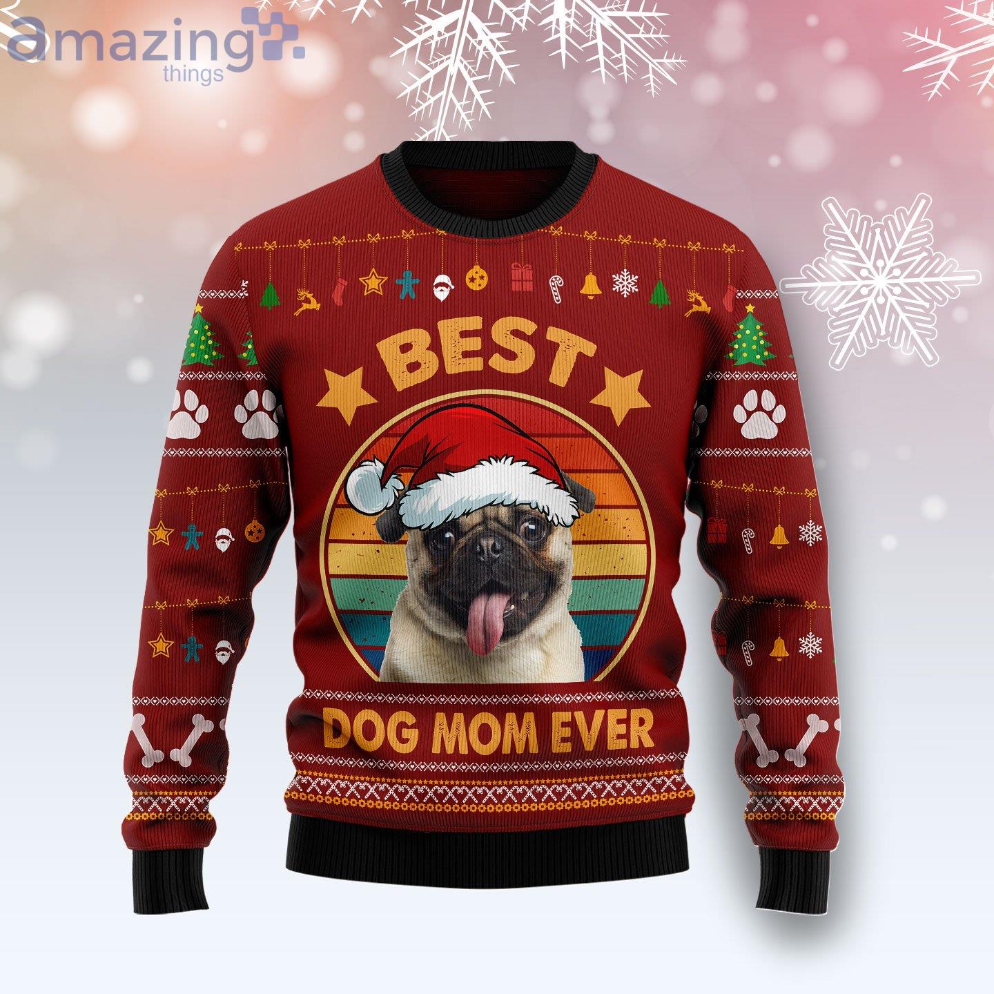 Pug Best Dog Mom Ever Dog Lover Ugly Christmas Sweater image Pug Best Dog Mom Ever Dog Lover Ugly Christmas Sweater Product Photo 1 Product photo 1