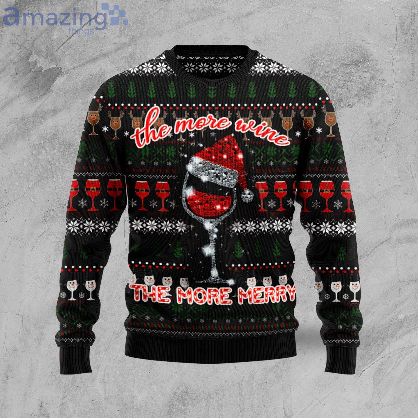 Red Wine The More Wine The More Merry Ugly Christmas Sweater Product Photo 1