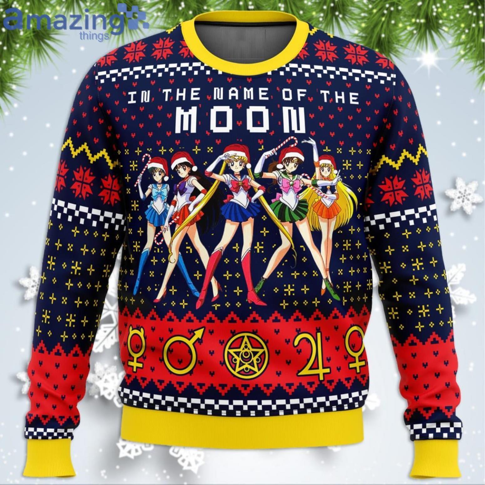 Sailor Moon In The Name Of The Moon Funny Christmas Gift Ugly Christmas Sweater Sailor Moon In The Name Of The Moon Funny Christmas Gift Ugly Christmas Sweater