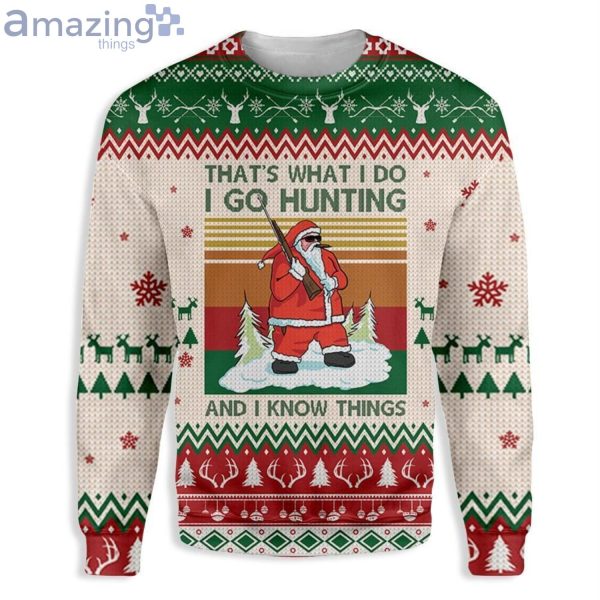 Santa Go Hunting And Know Things Christmas Ugly Sweater Product Photo 1