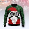 Santa I Won’t Be Seeing You Christmas Ugly Sweater