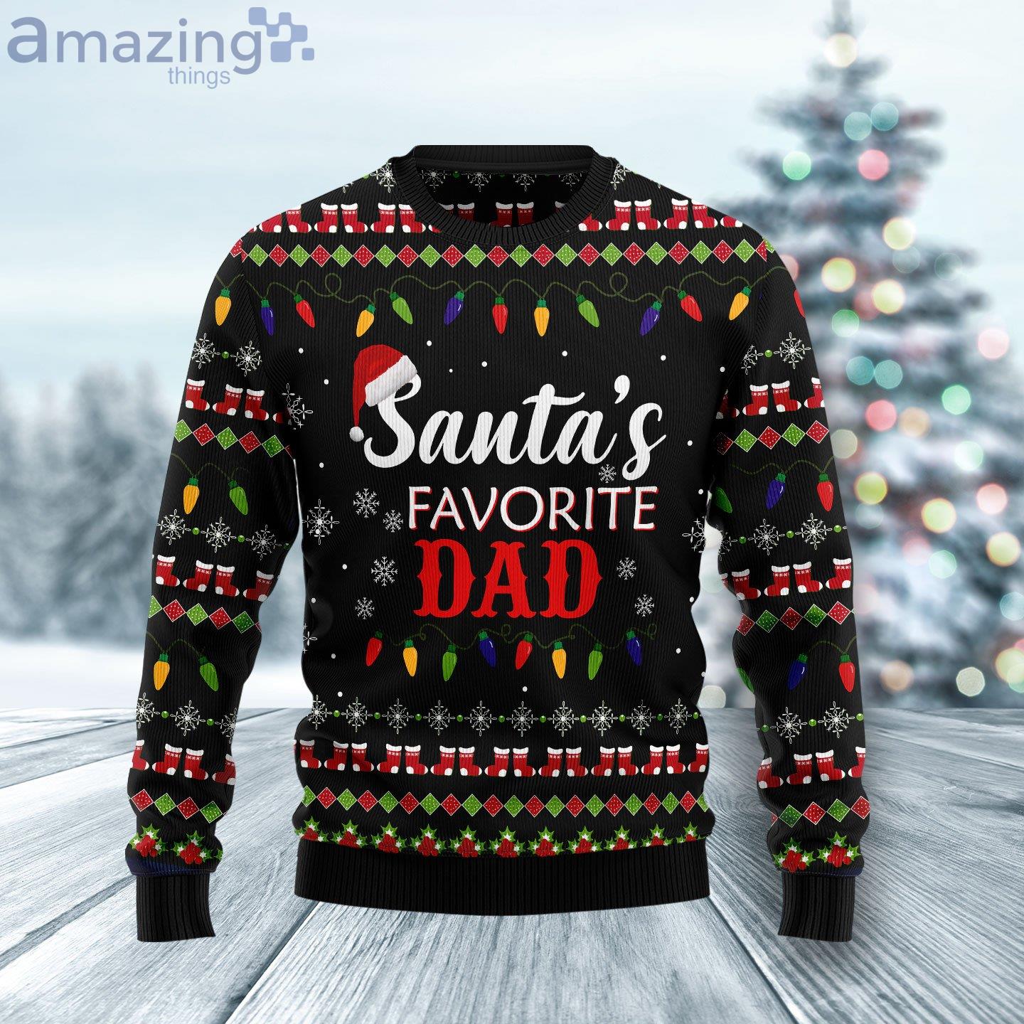 Santa’S Favorite Dad Gift For Dad Ugly Christmas Sweater image Santa’S Favorite Dad Gift For Dad Ugly Christmas Sweater Product Photo 1 Product photo 1
