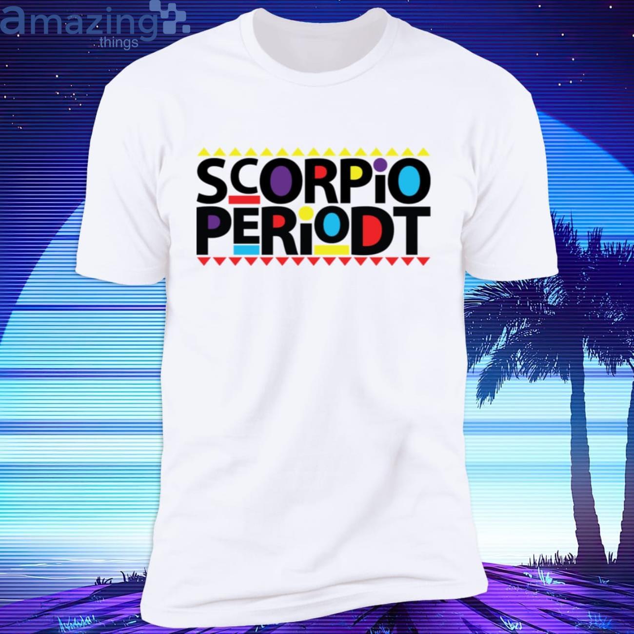 Scorpio Periodt T-Shirt Product Photo 1