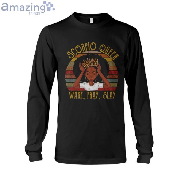Scorpio Queen Wake Pray Slay Ladies T-Shirt Product Photo 6
