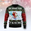 Skiing Oh What Fun It Is To Ski Funny Santa Ugly Christmas Sweater