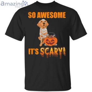So Awesome It’s Scary T-Shirt With Golden Retriever Halloween