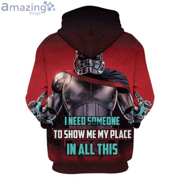 Star Wars I Need Someone To Show Me My Place 3D Hoodieproduct photo 1