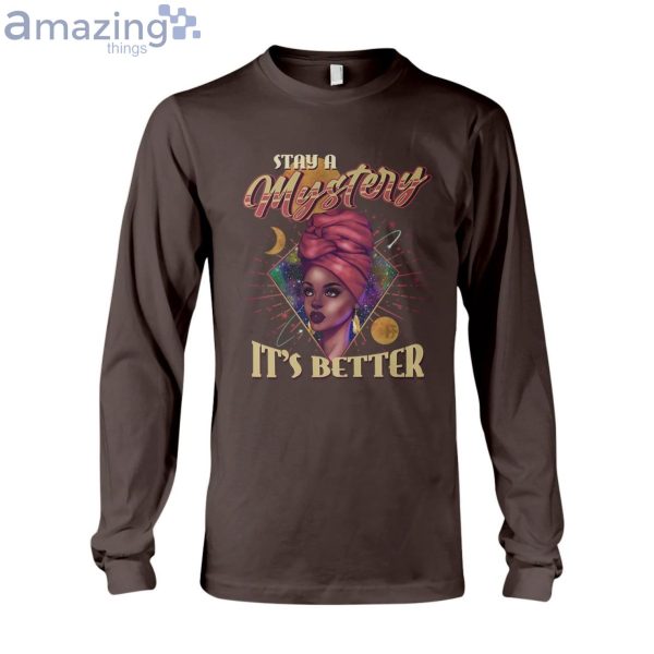 Stay A Mystery It's Better Ladies T-Shirt Product Photo 10