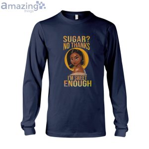 Sugar No Thank Im Sweet Enough Ladies T-Shirt Product Photo 7