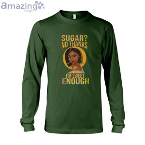 Sugar No Thank Im Sweet Enough Ladies T-Shirt Product Photo 9